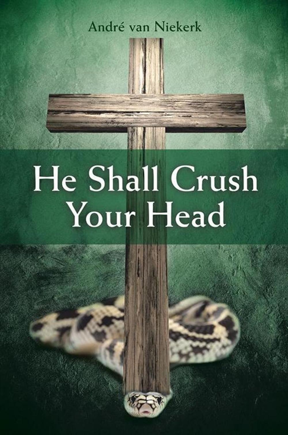 Big bigCover of He Shall Crush Your Head