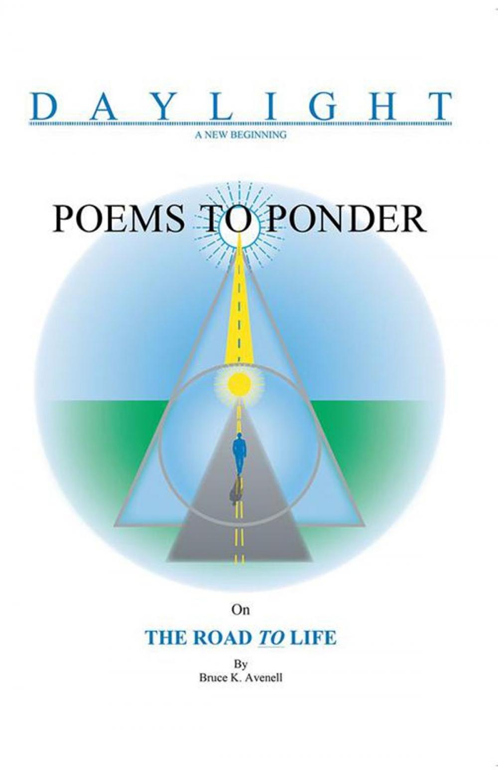 Big bigCover of Poems to Ponder on the Road to Life