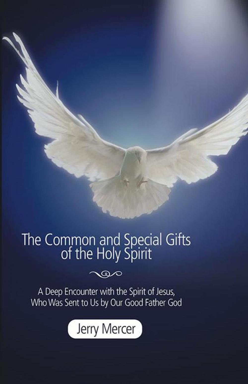 Big bigCover of The Common and Special Gifts of the Holy Spirit