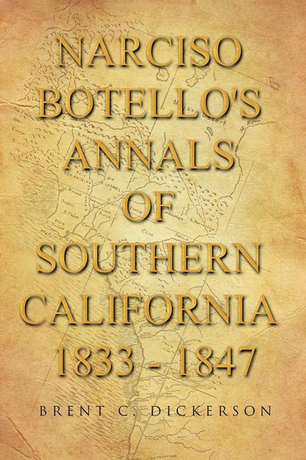 Big bigCover of Narciso Botello's Annals of Southern California 1833 - 1847