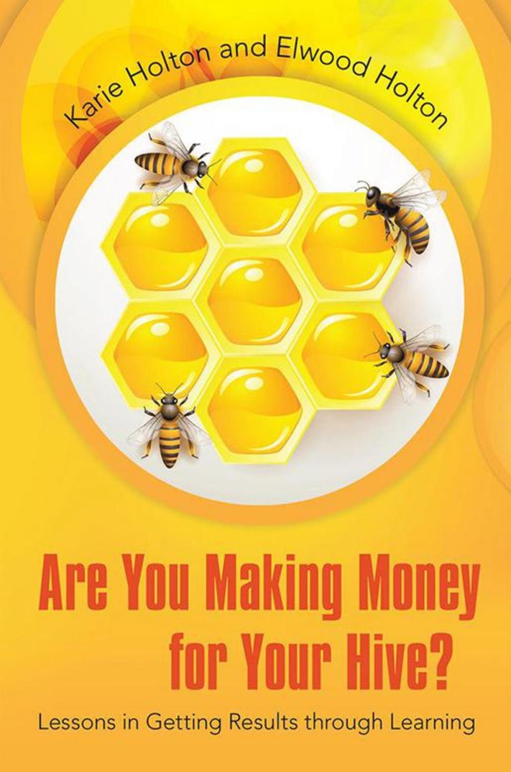 Big bigCover of Are You Making Money for Your Hive?