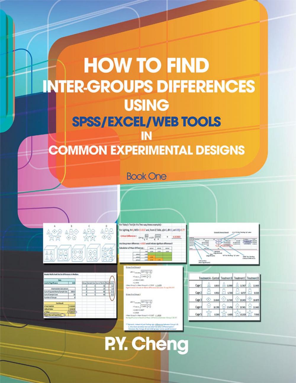 Big bigCover of How to Find Inter-Groups Differences Using Spss/Excel/Web Tools in Common Experimental Designs