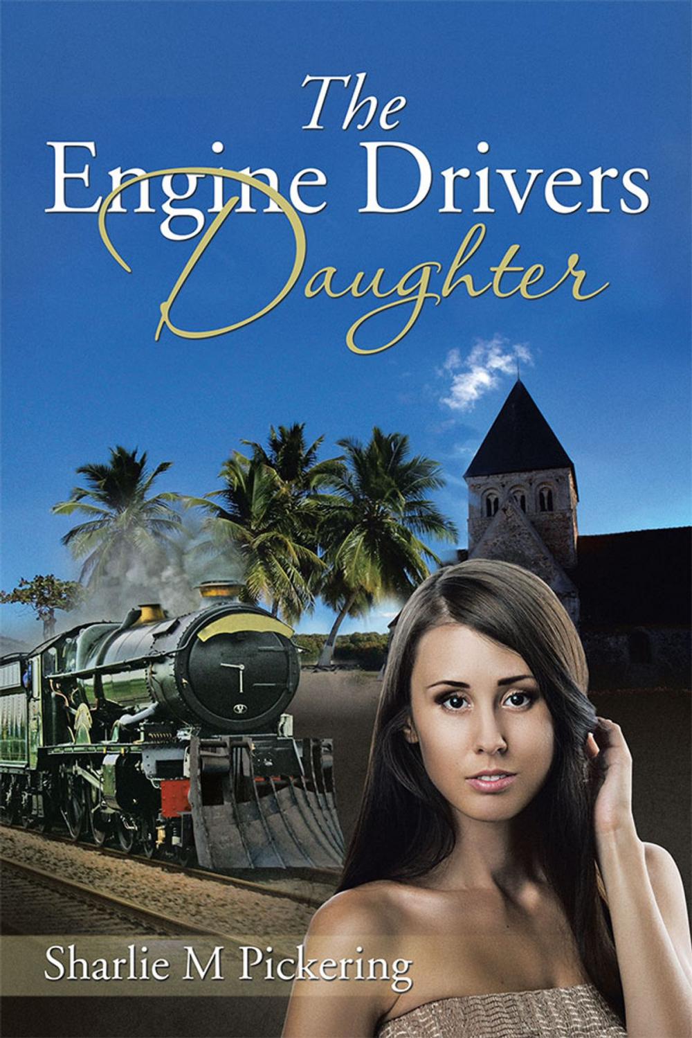 Big bigCover of The Engine Drivers Daughter