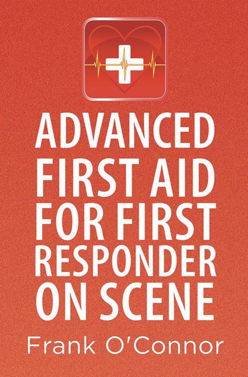 Big bigCover of Advanced First Aid for First Responder on Scene