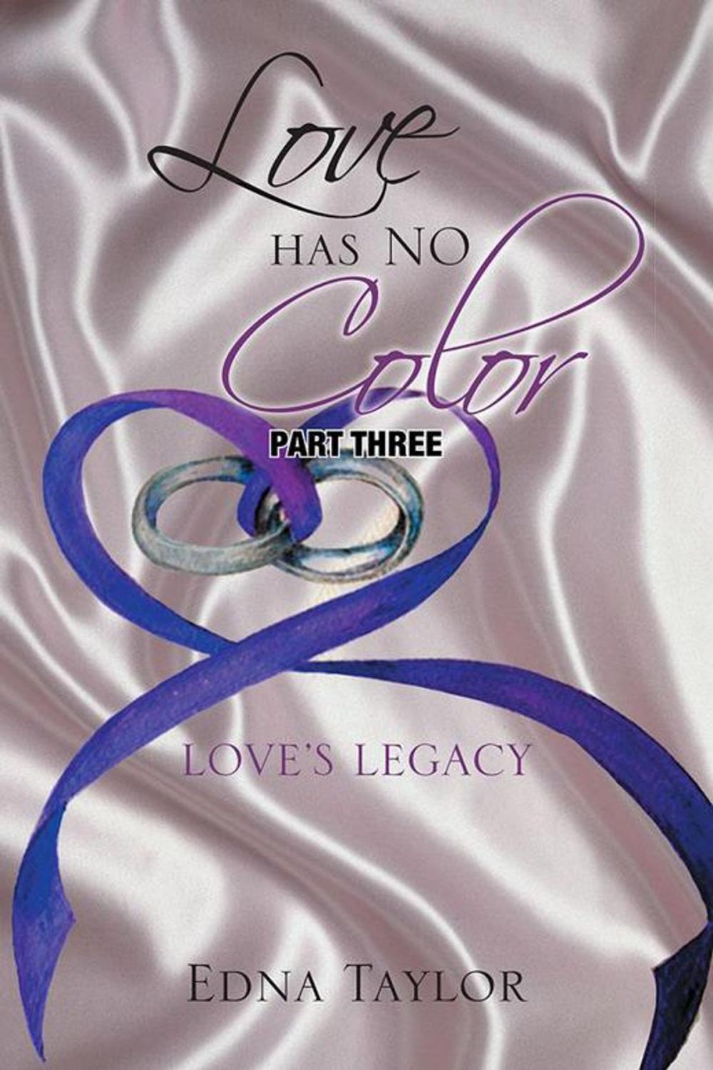 Big bigCover of Love Has No Color: Love's Legacy