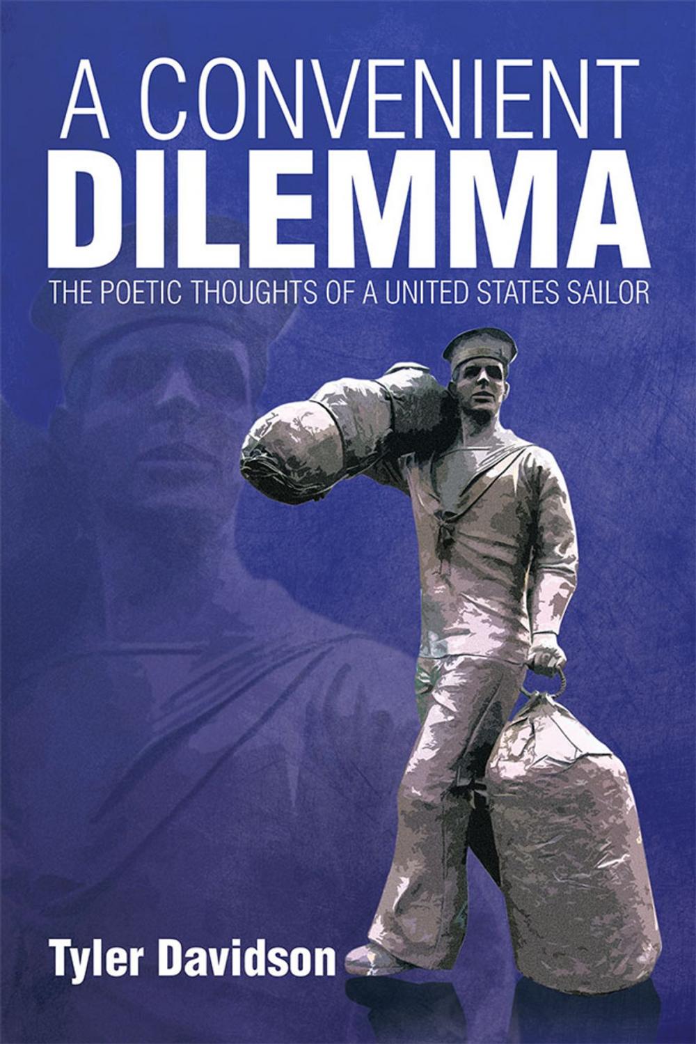 Big bigCover of A Convenient Dilemma – the Poetic Thoughts of a United States Sailor