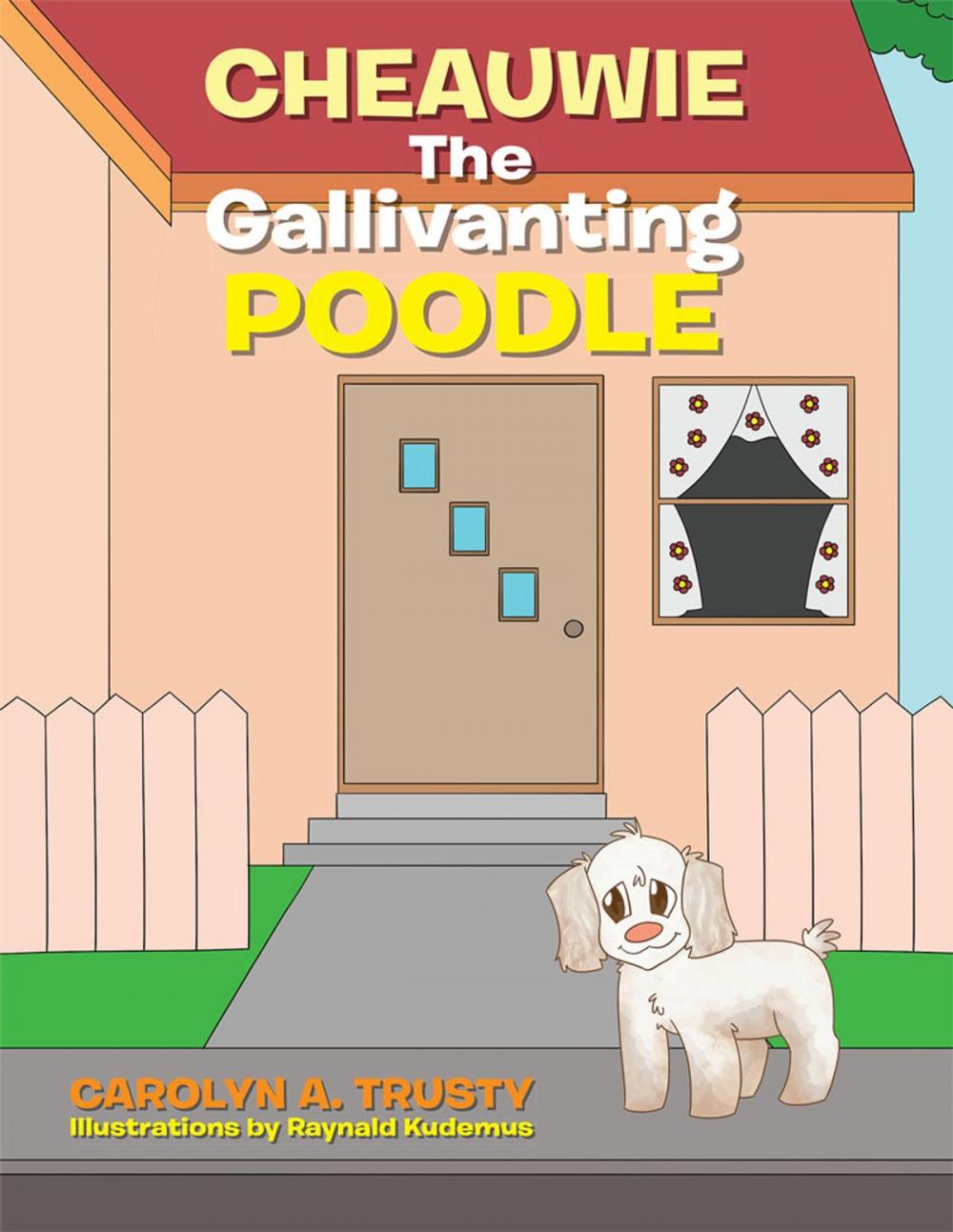 Big bigCover of Cheauwie the Gallivanting Poodle