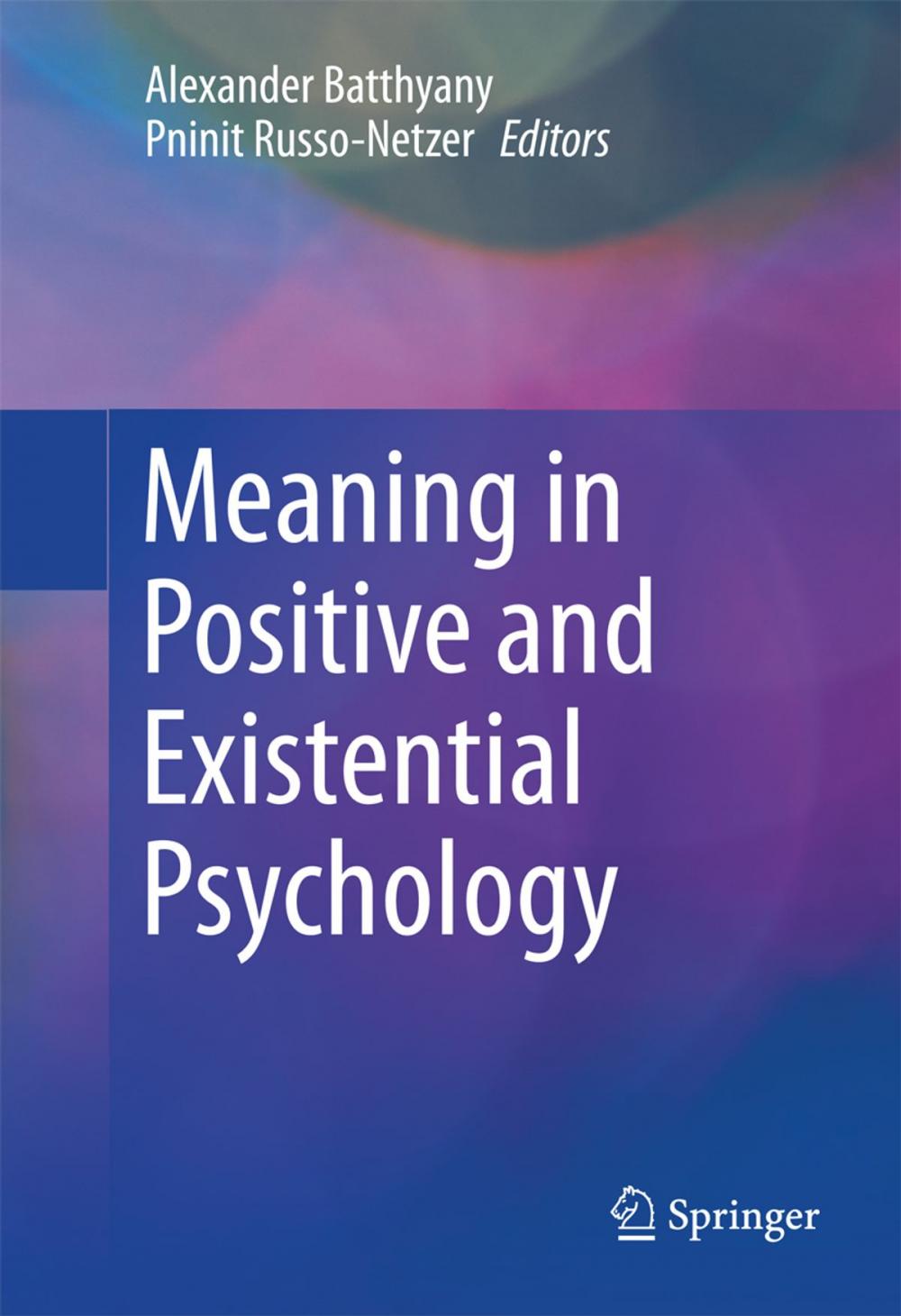 Big bigCover of Meaning in Positive and Existential Psychology