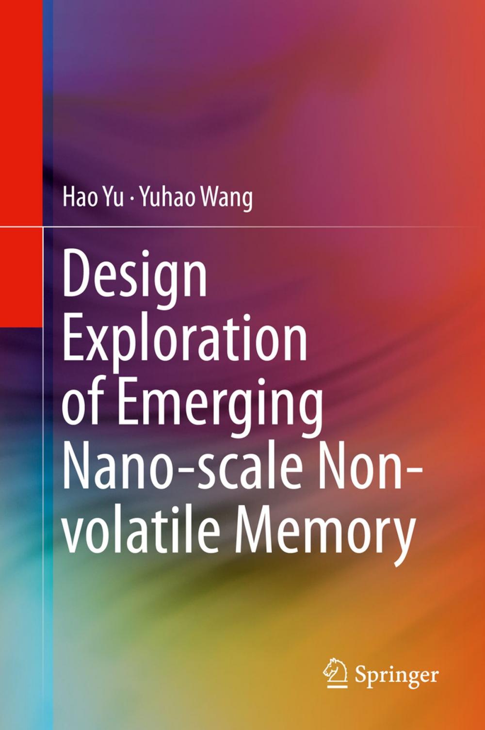 Big bigCover of Design Exploration of Emerging Nano-scale Non-volatile Memory