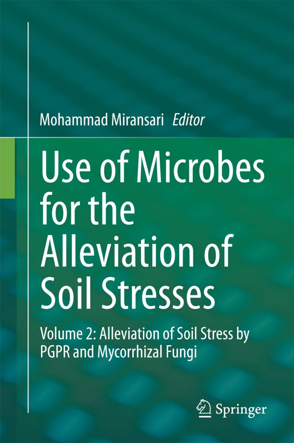 Big bigCover of Use of Microbes for the Alleviation of Soil Stresses