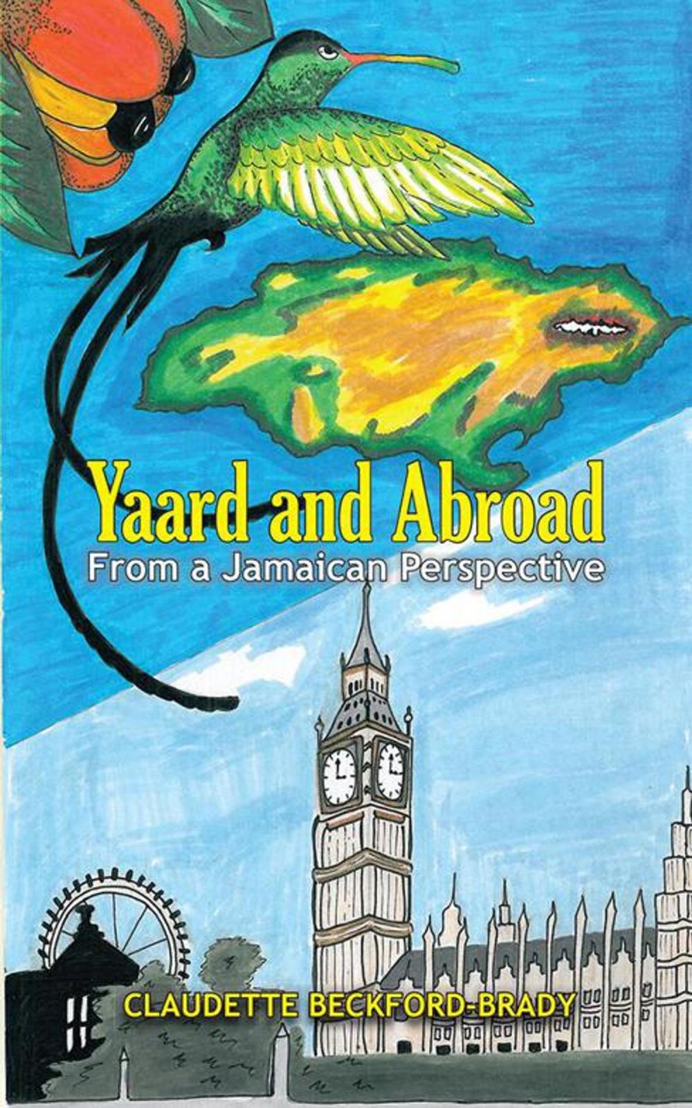 Big bigCover of Yaard and Abroad - from a Jamaican Perspective