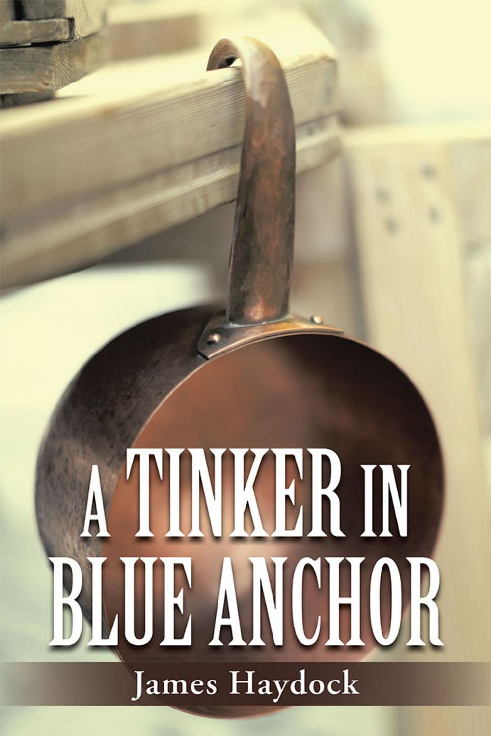 Big bigCover of A Tinker in Blue Anchor