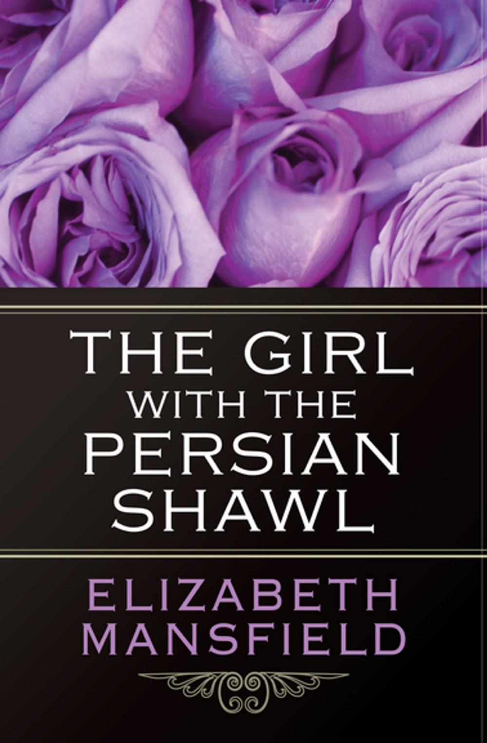 Big bigCover of The Girl with the Persian Shawl