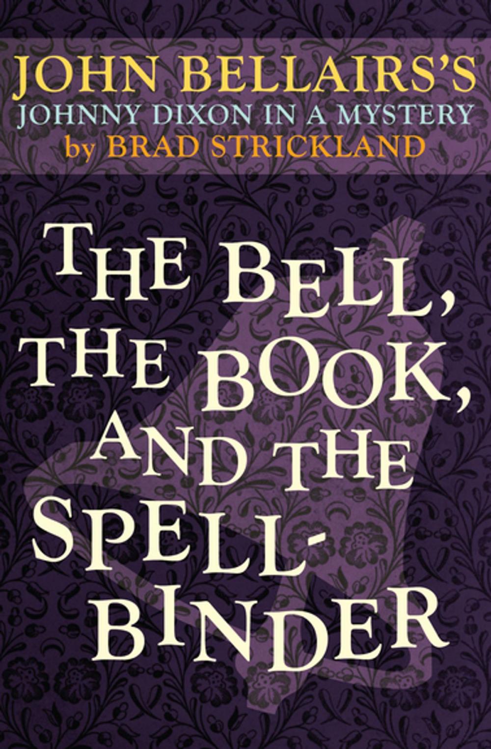 Big bigCover of The Bell, the Book, and the Spellbinder