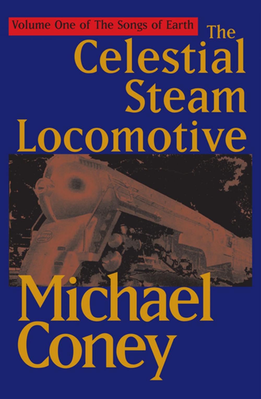 Big bigCover of The Celestial Steam Locomotive