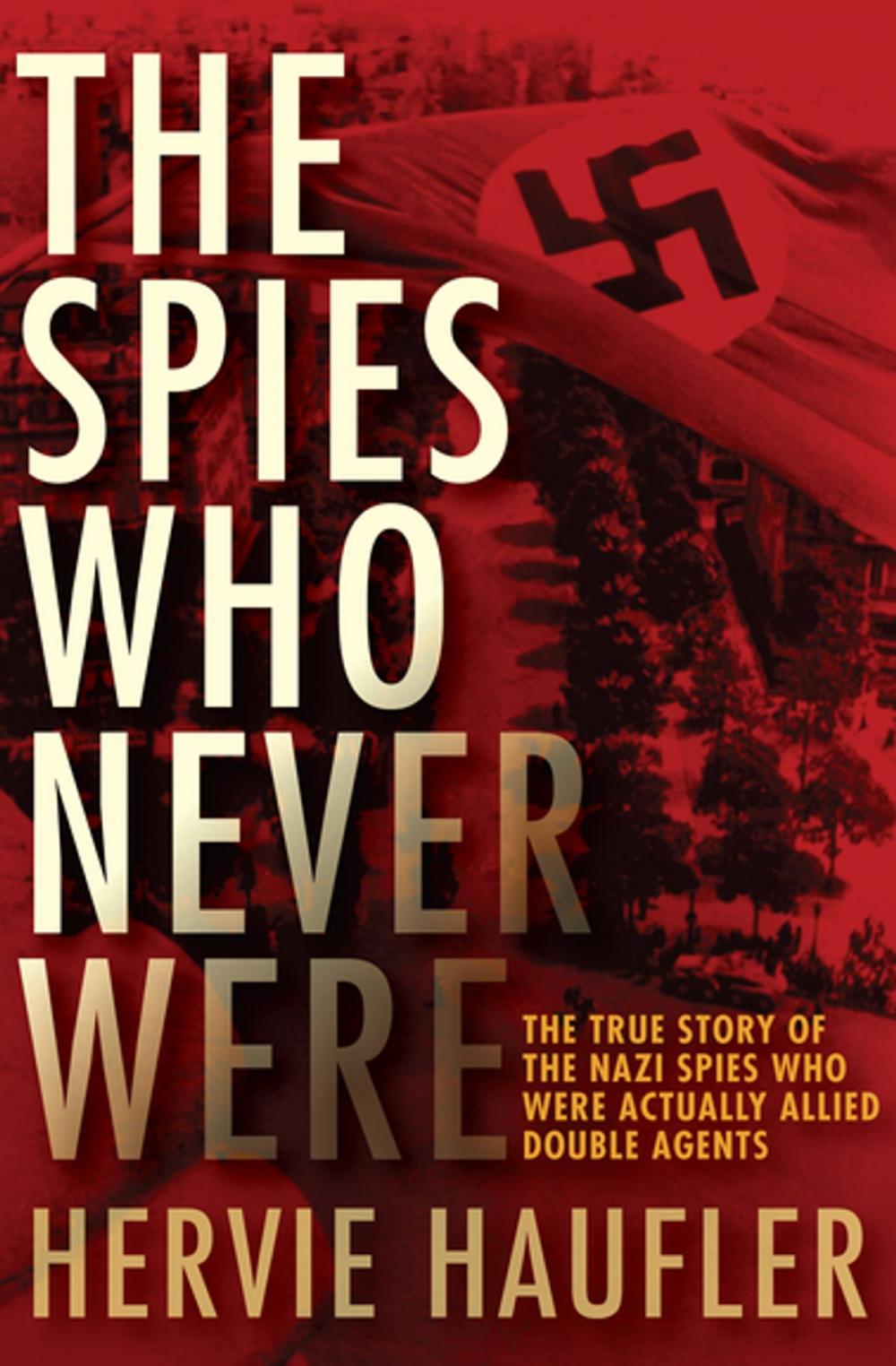 Big bigCover of The Spies Who Never Were