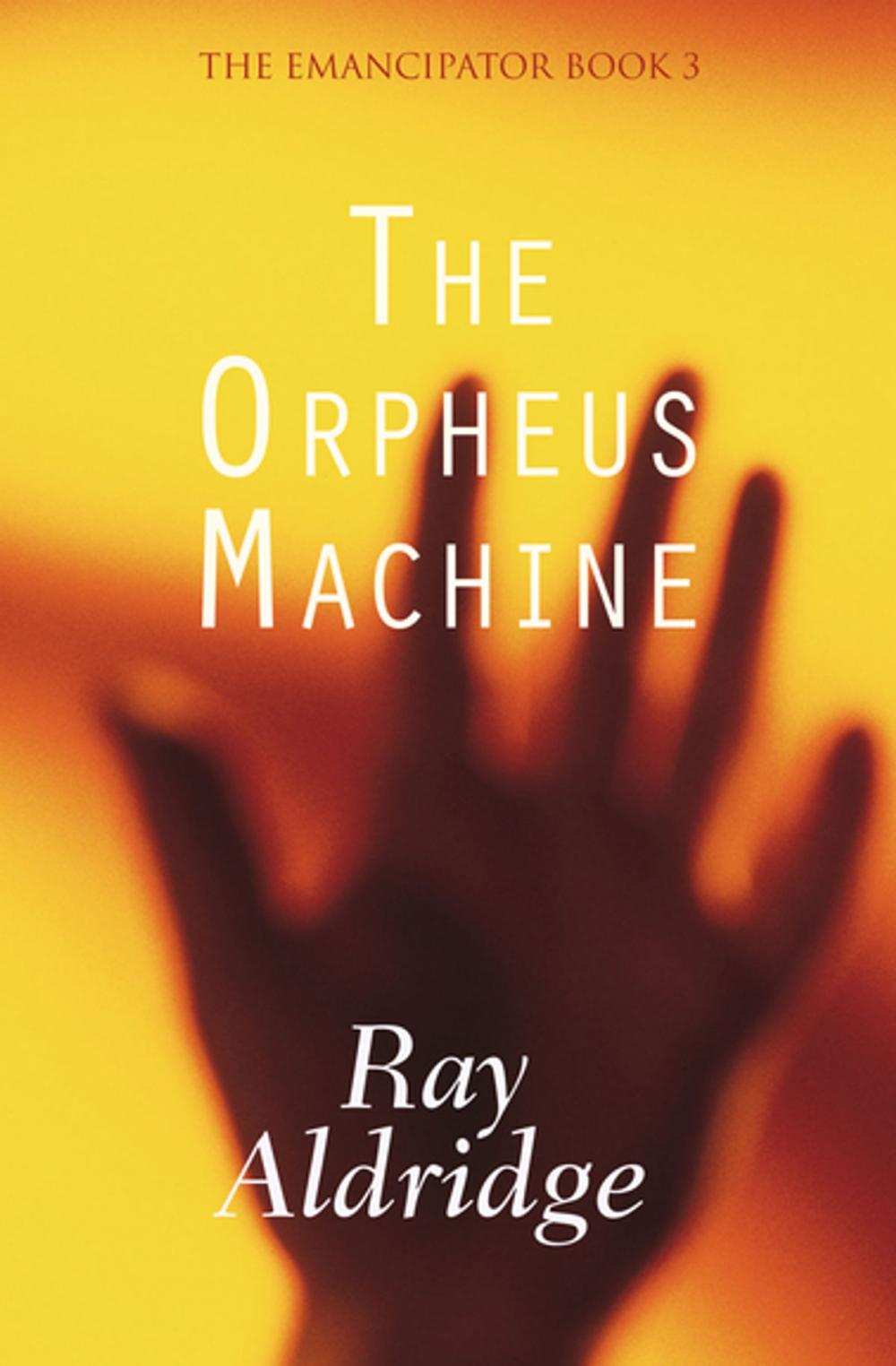 Big bigCover of The Orpheus Machine