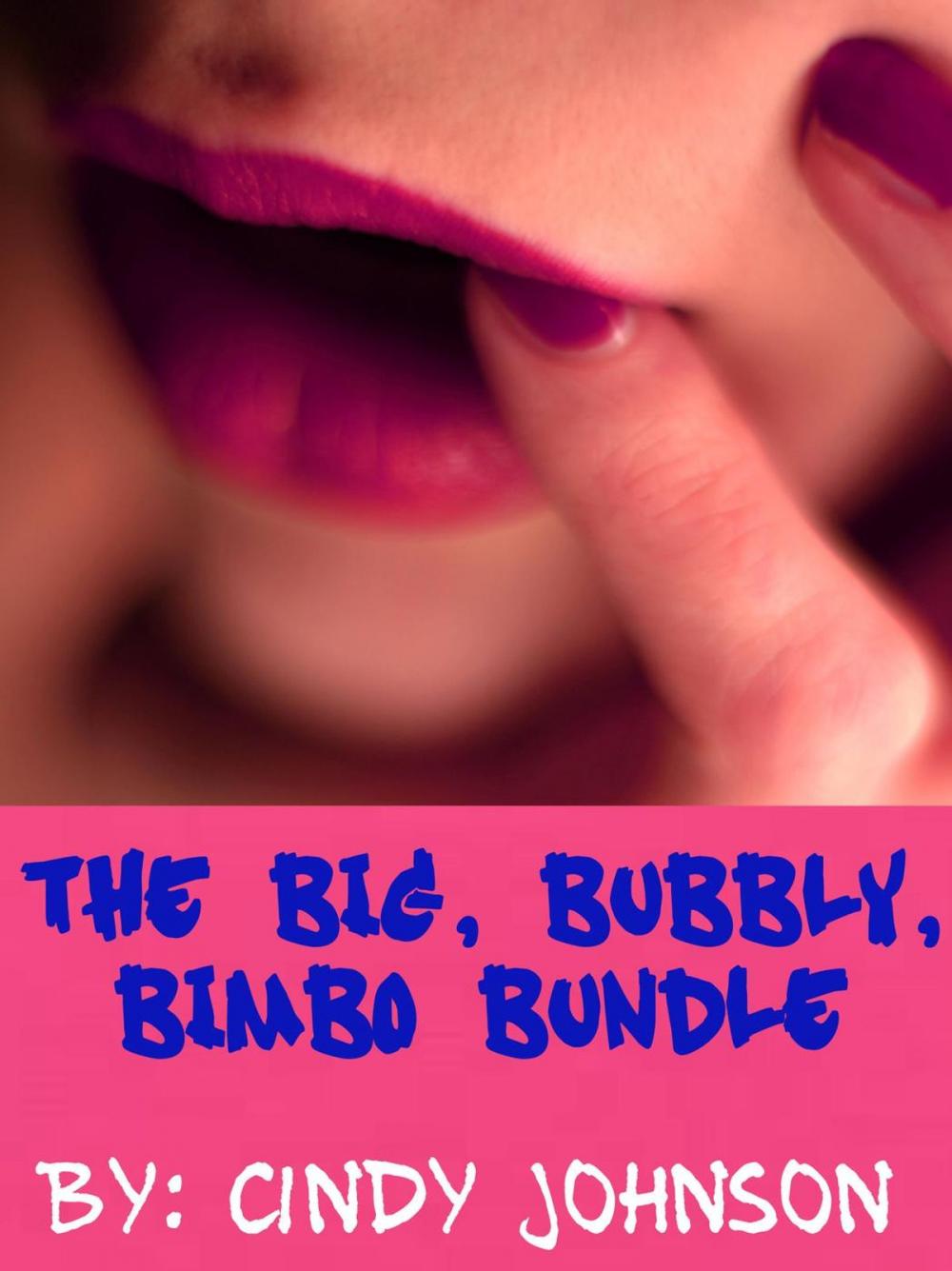 Big bigCover of The Big, Bubbly, Bimbo Bundle