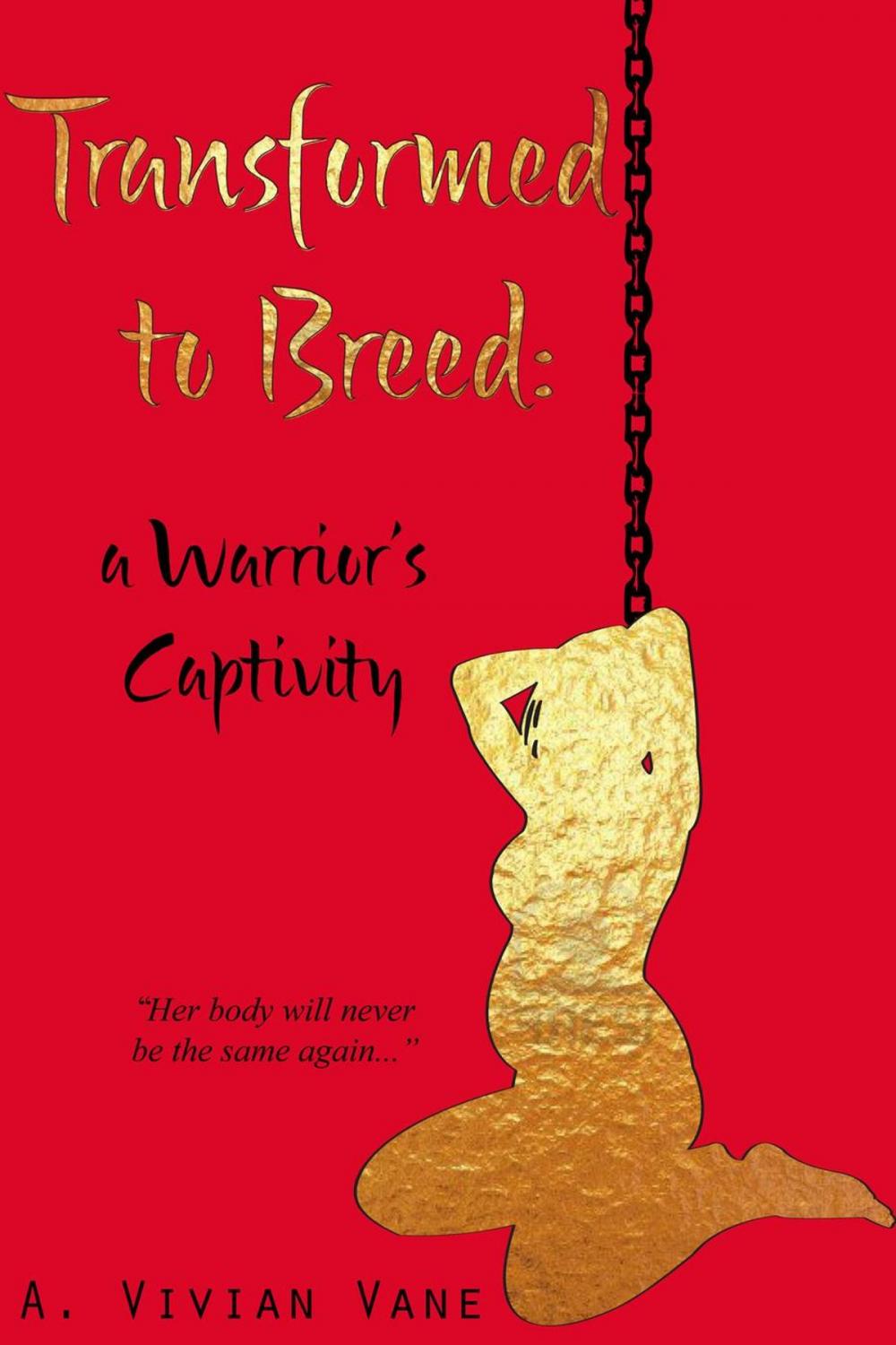 Big bigCover of Transformed to Breed: A Warrior's Captivity