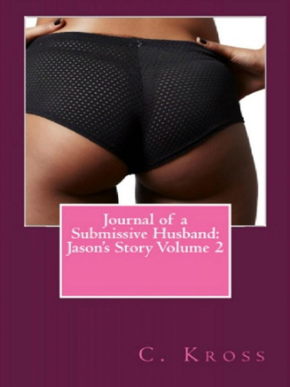 Big bigCover of Journal of a Submissive Husband: Jason's Story Volume 2