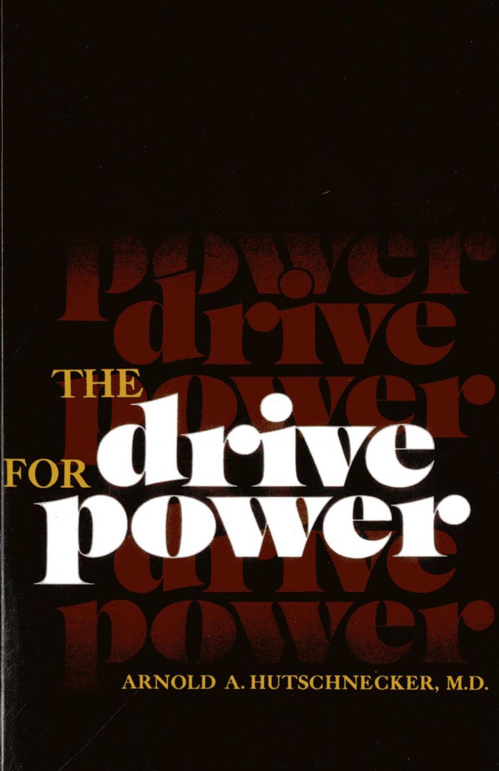 Big bigCover of The Drive for Power