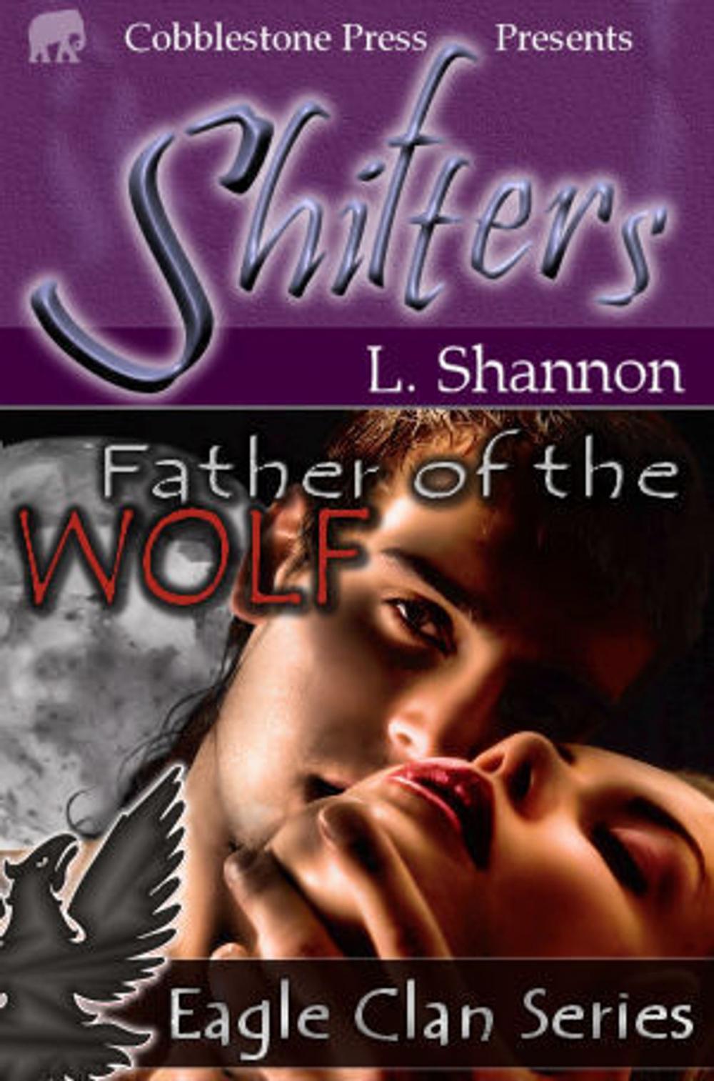 Big bigCover of Father of the Wolf [Eagle Clan Series]