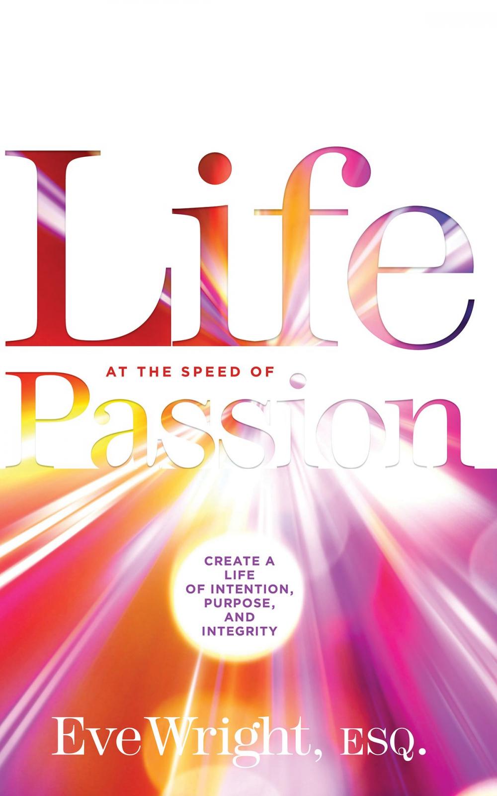 Big bigCover of Life at the Speed of Passion