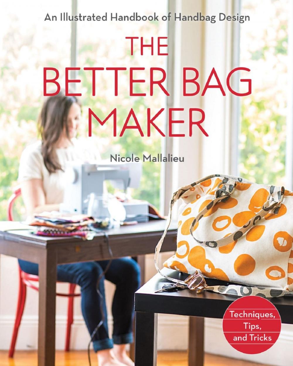 Big bigCover of The Better Bag Maker