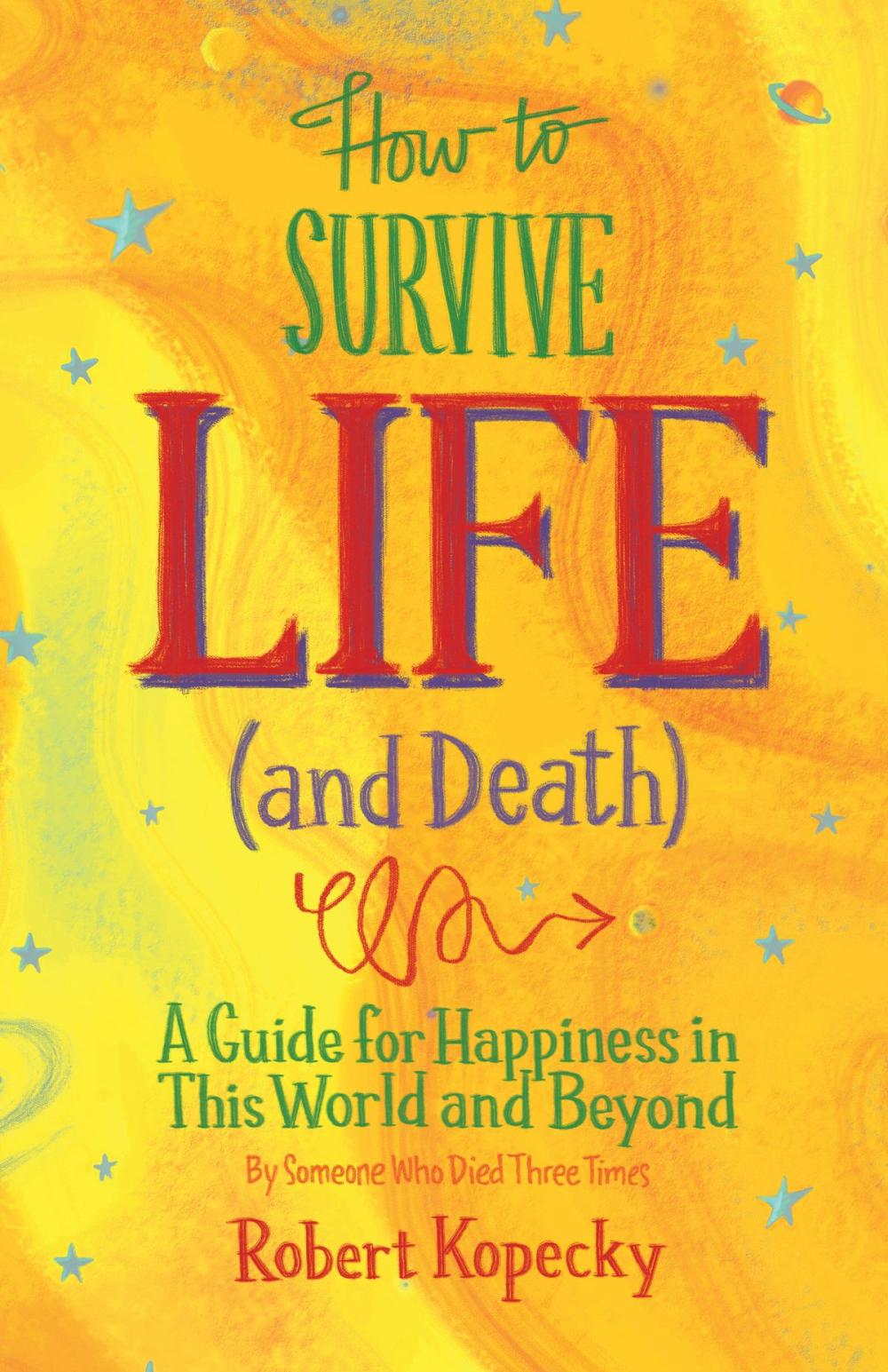 Big bigCover of How to Survive Life (and Death)