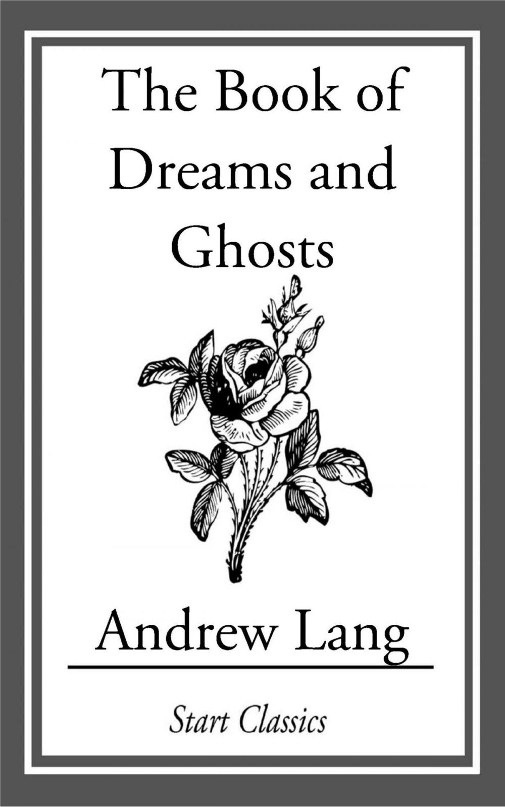 Big bigCover of The Book of Dreams and Ghosts