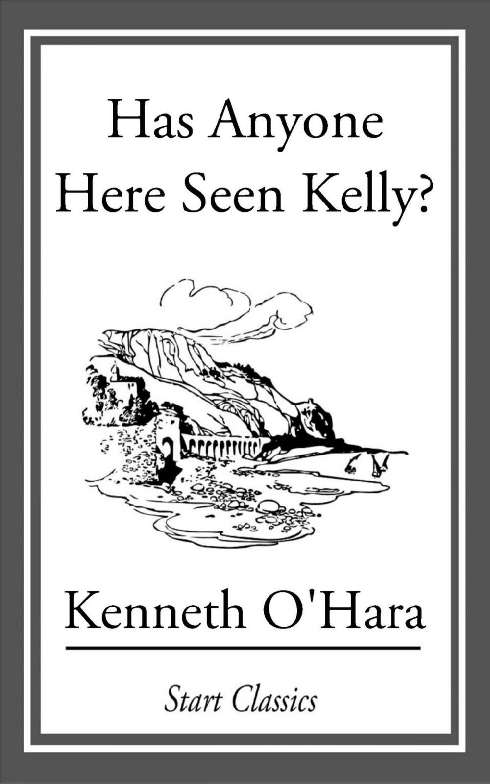 Big bigCover of Has Anyone Here Seen Kelly?