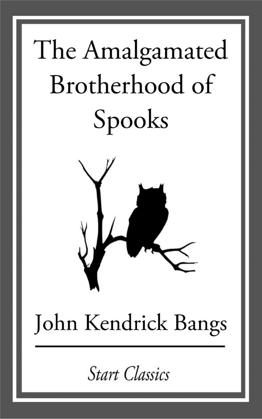 Big bigCover of The Amalgamated Brotherhood of Spooks