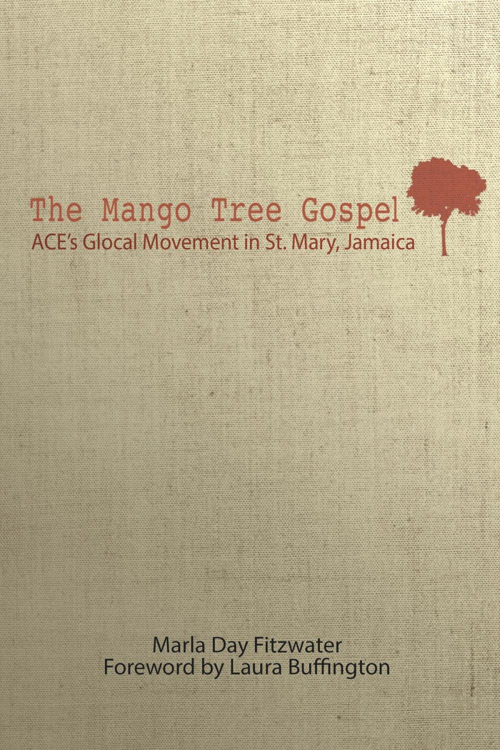 Big bigCover of The Mango Tree Gospel