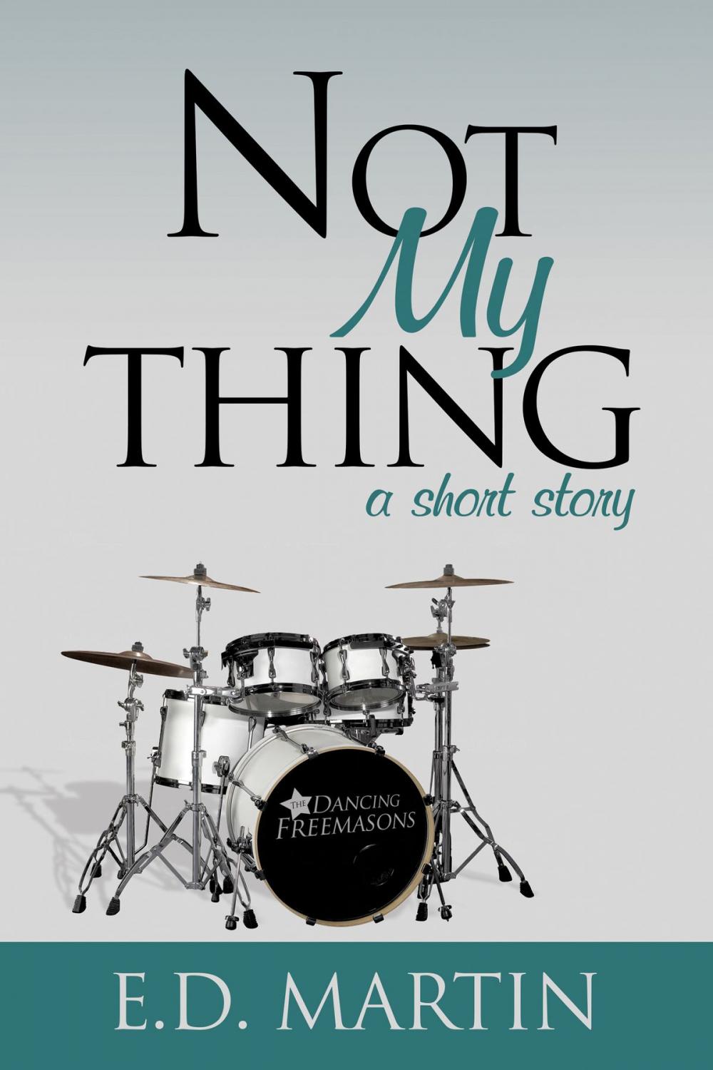 Big bigCover of Not My Thing: A Short Story