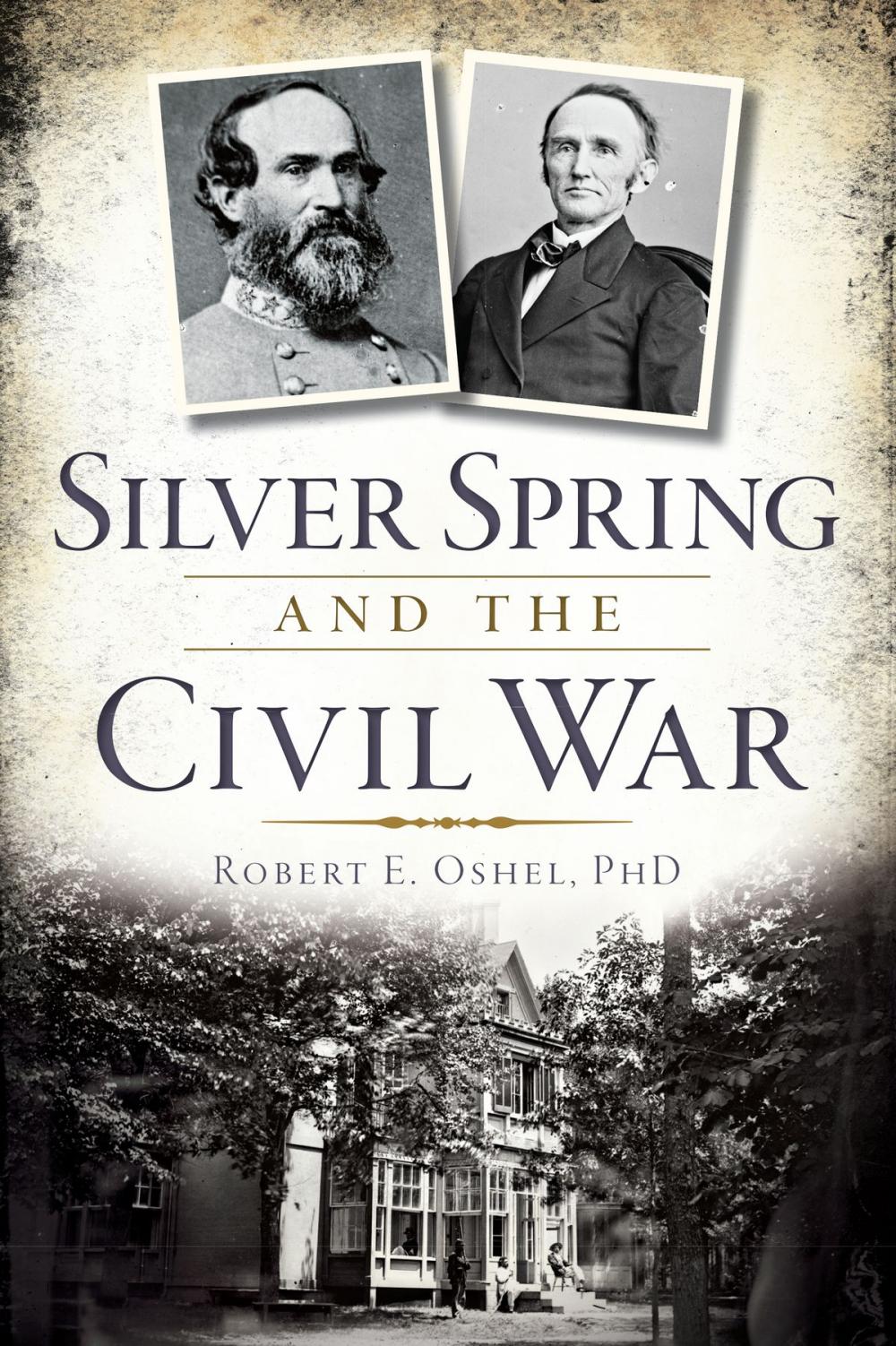 Big bigCover of Silver Spring and the Civil War