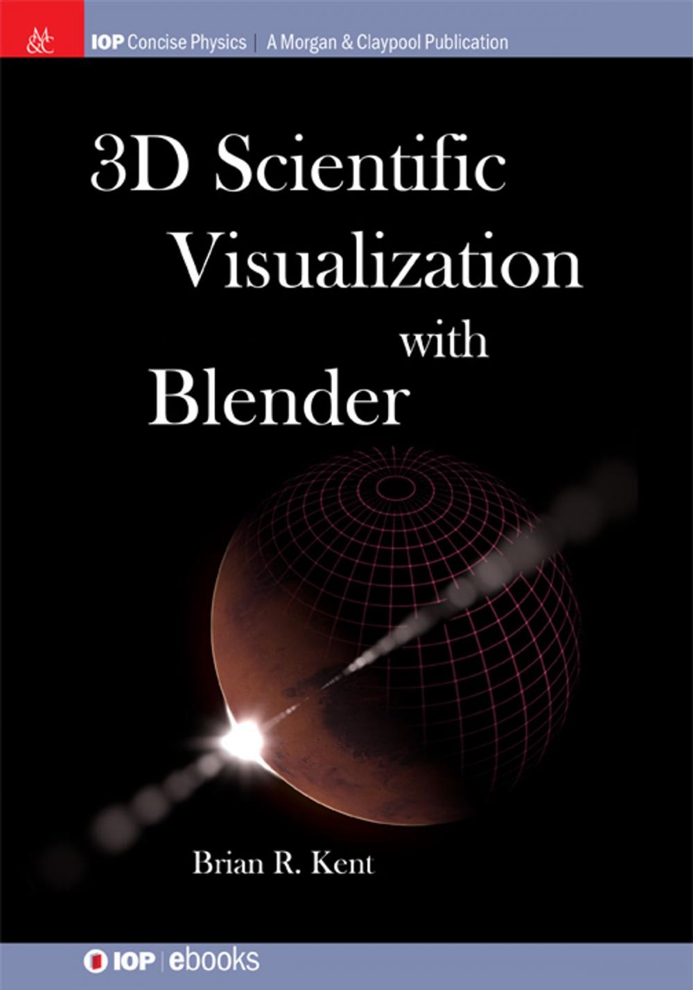 Big bigCover of 3D Scientific Visualization with Blender