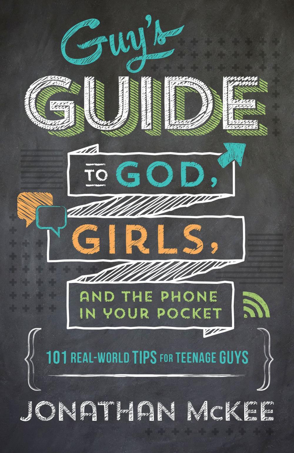 Big bigCover of The Guy's Guide to God, Girls, and the Phone in Your Pocket