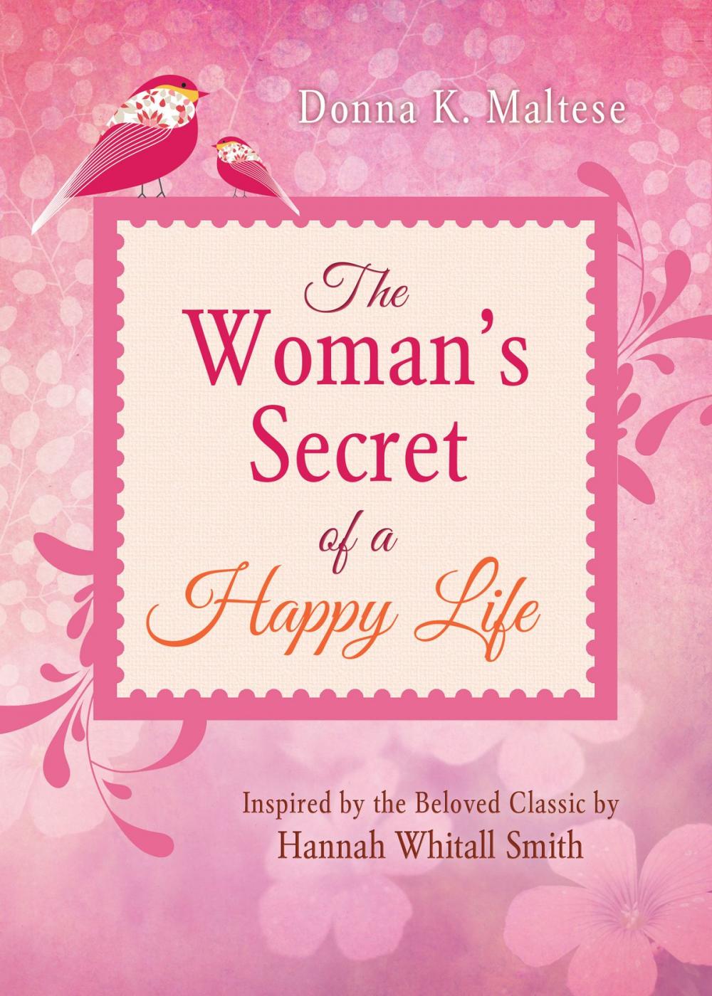 Big bigCover of The Woman's Secret of a Happy Life