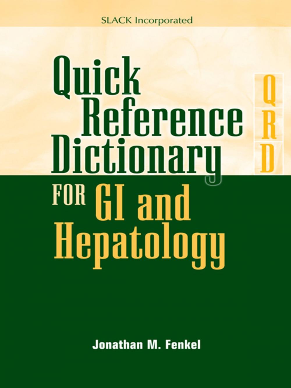 Big bigCover of Quick Reference Dictionary for GI and Hepatology