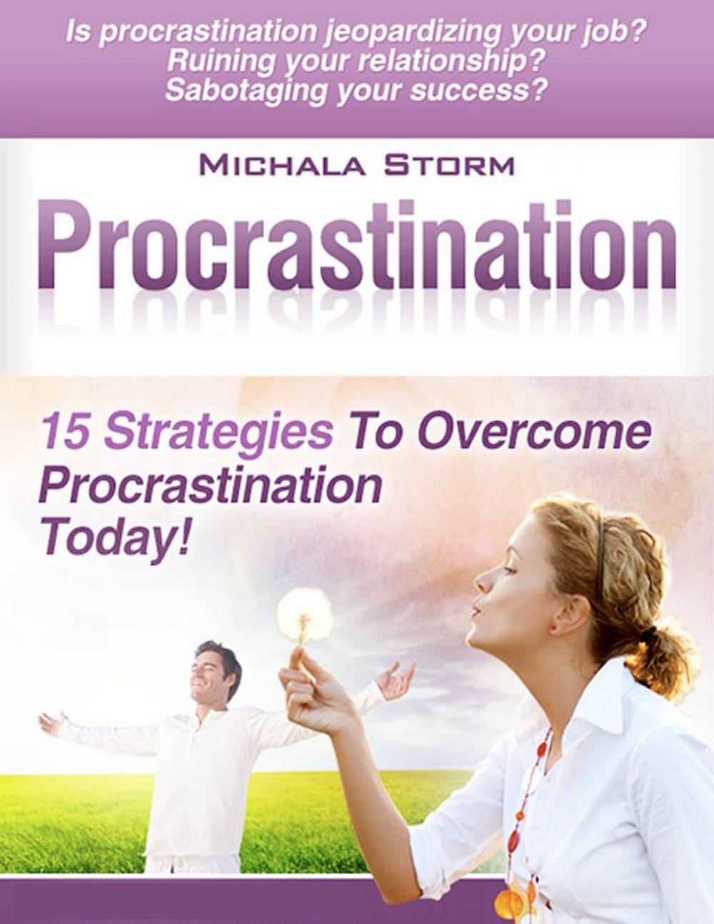 Big bigCover of Procrastination - 15 Strategies To Overcome Procrastination Today!