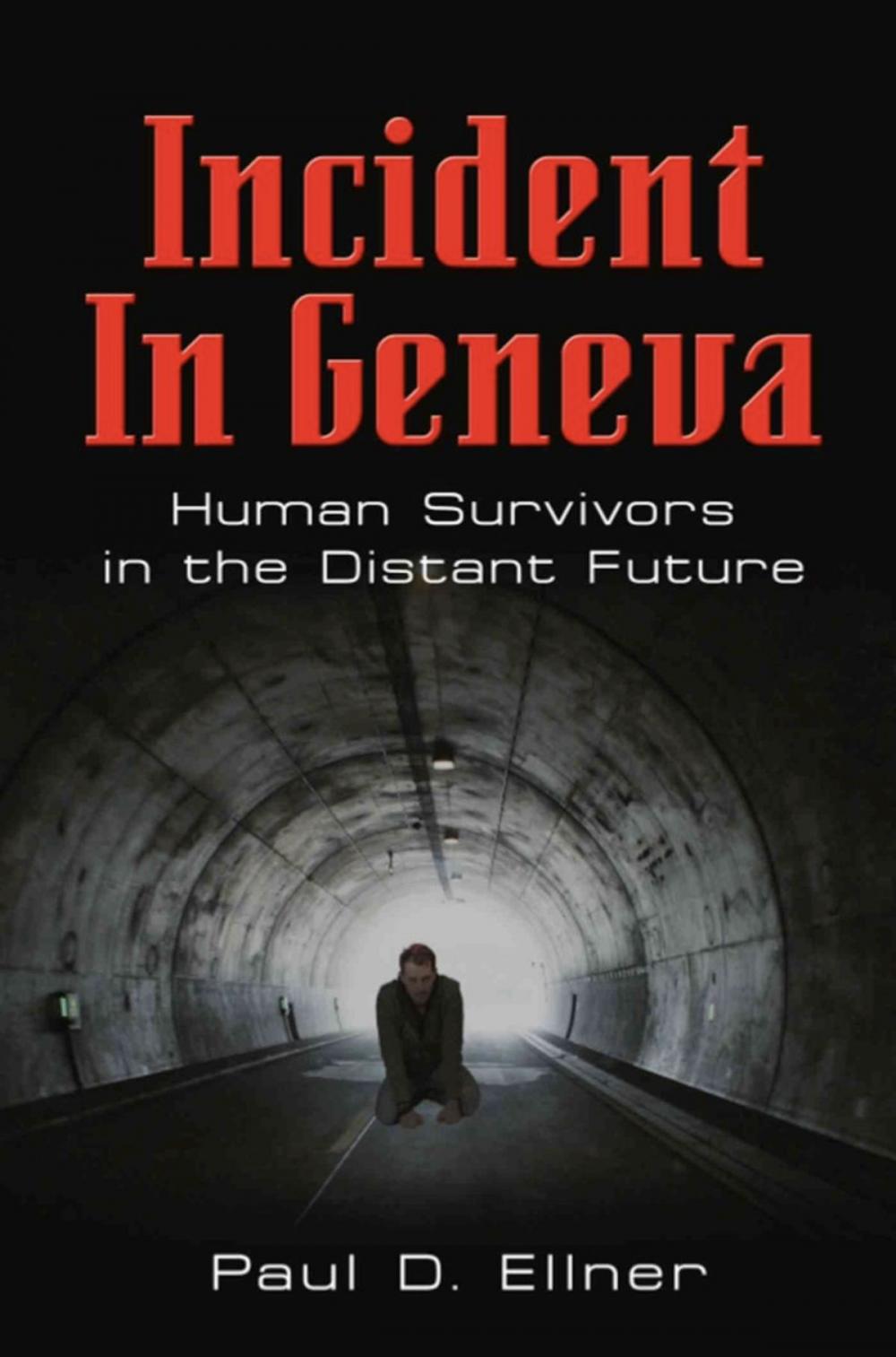 Big bigCover of INCIDENT IN GENEVA: Human Survivors in the Distant Future