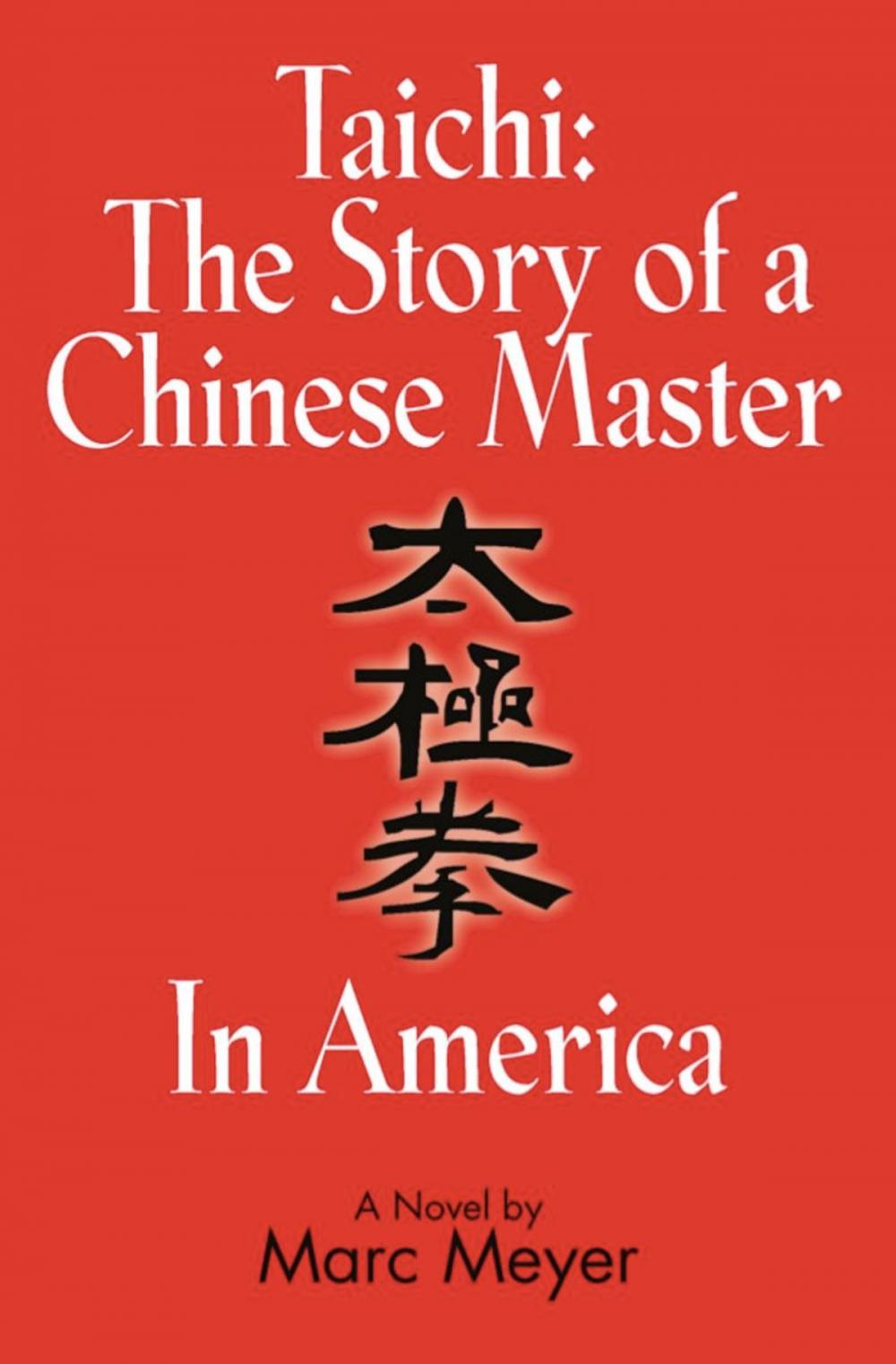 Big bigCover of Taichi: The Story of a Chinese Master in America