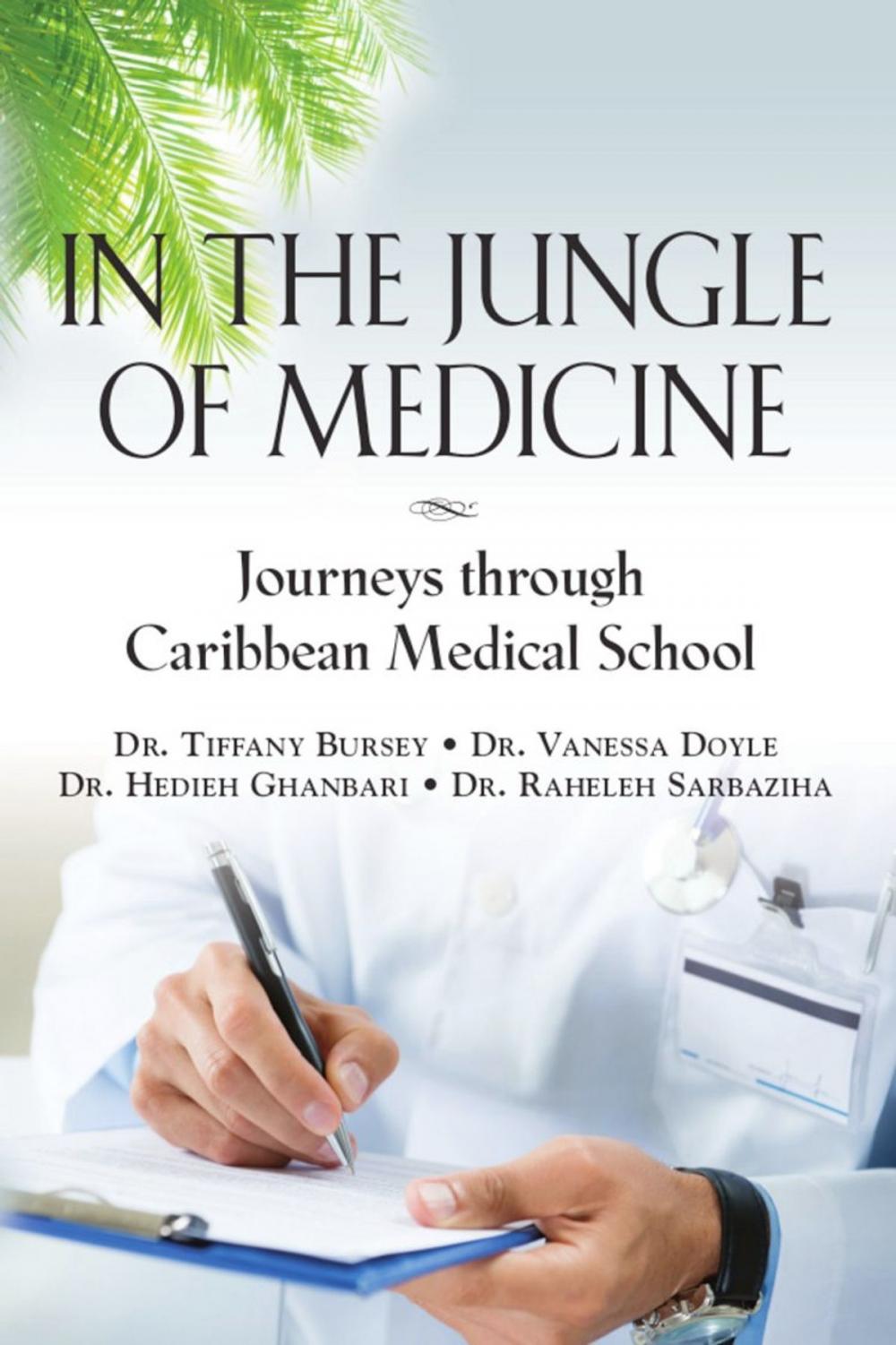 Big bigCover of In the Jungle of Medicine: Journeys Through Caribbean Medical School