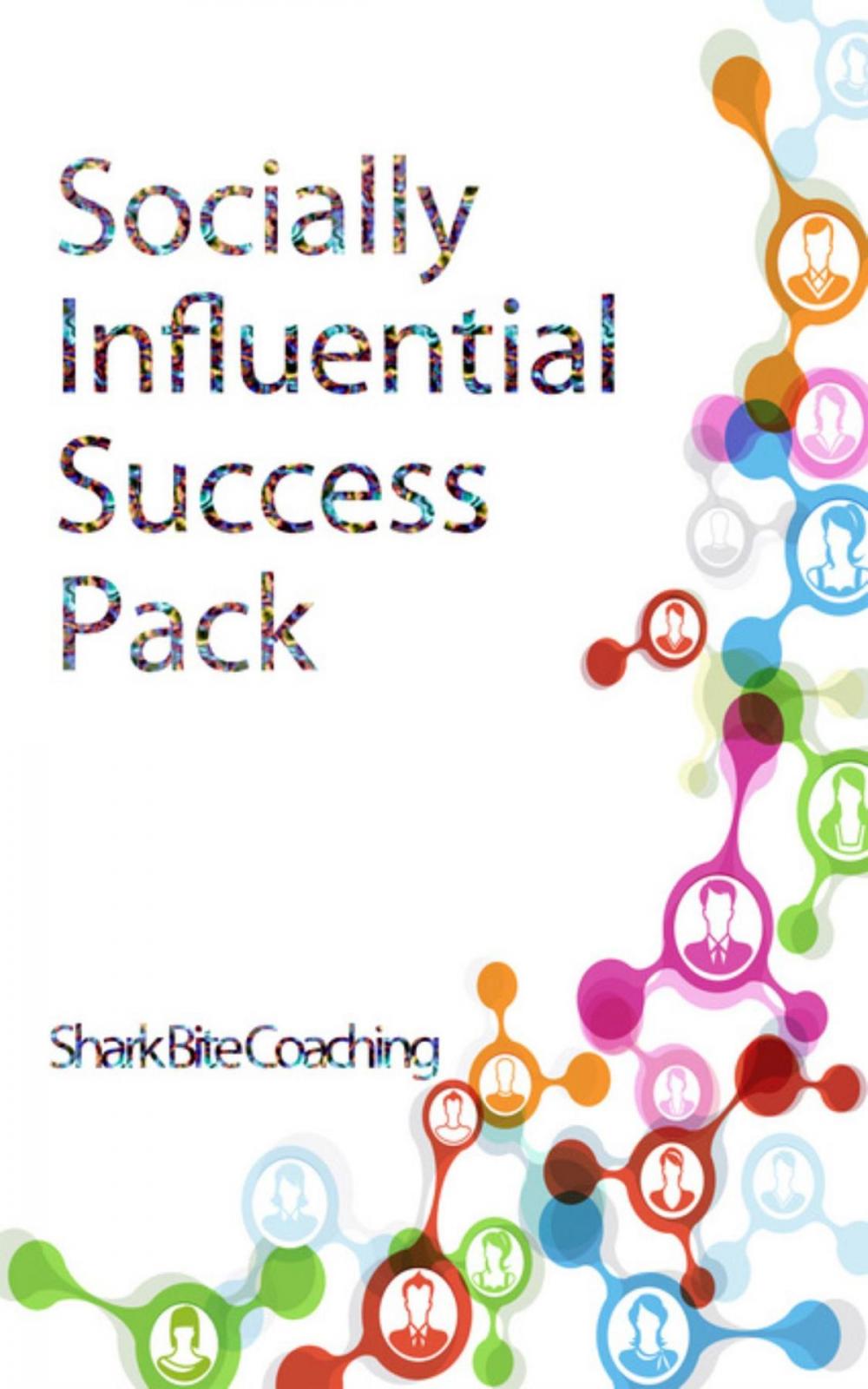 Big bigCover of Socially Influential Success Pack