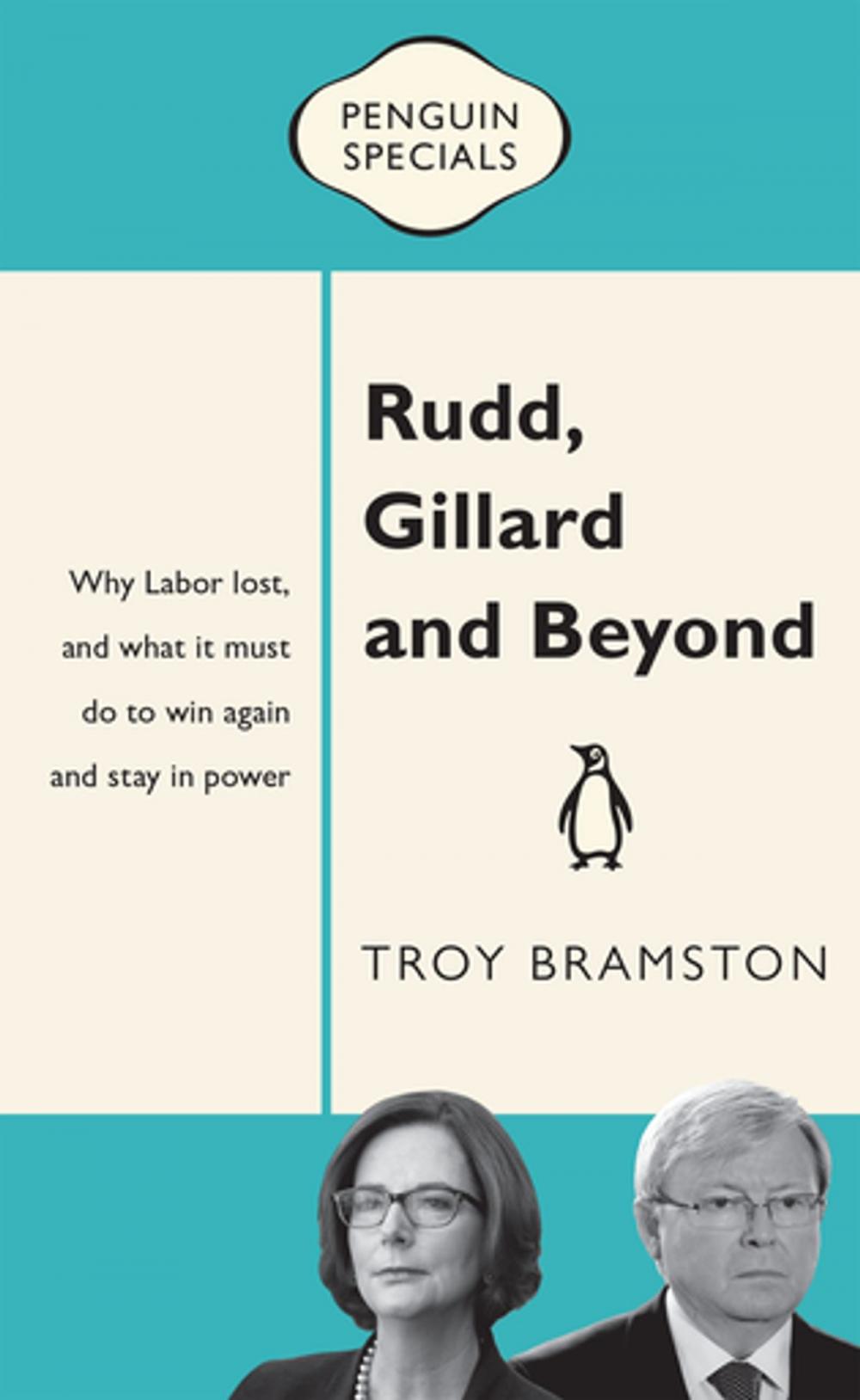 Big bigCover of Rudd, Gillard and Beyond: Penguin Special