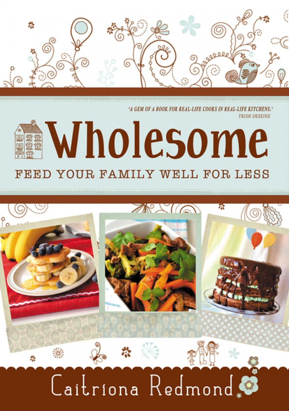 Big bigCover of Wholesome: Feed Your Family Well for Less