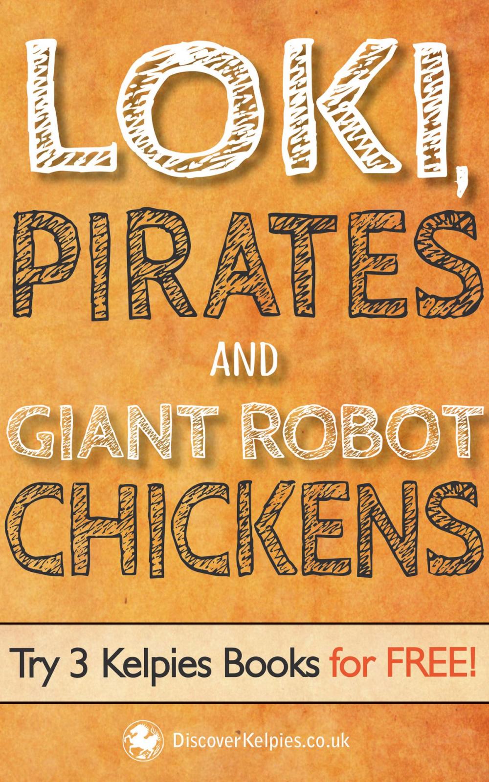 Big bigCover of Loki, Pirates and Giant Robot Chickens