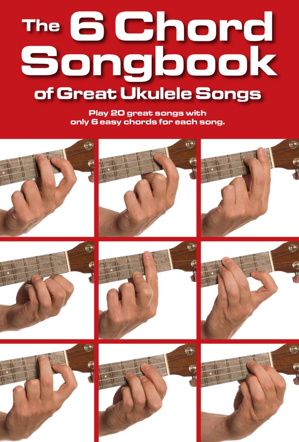 Big bigCover of The 6 Chord Songbook of Great Ukulele Songs