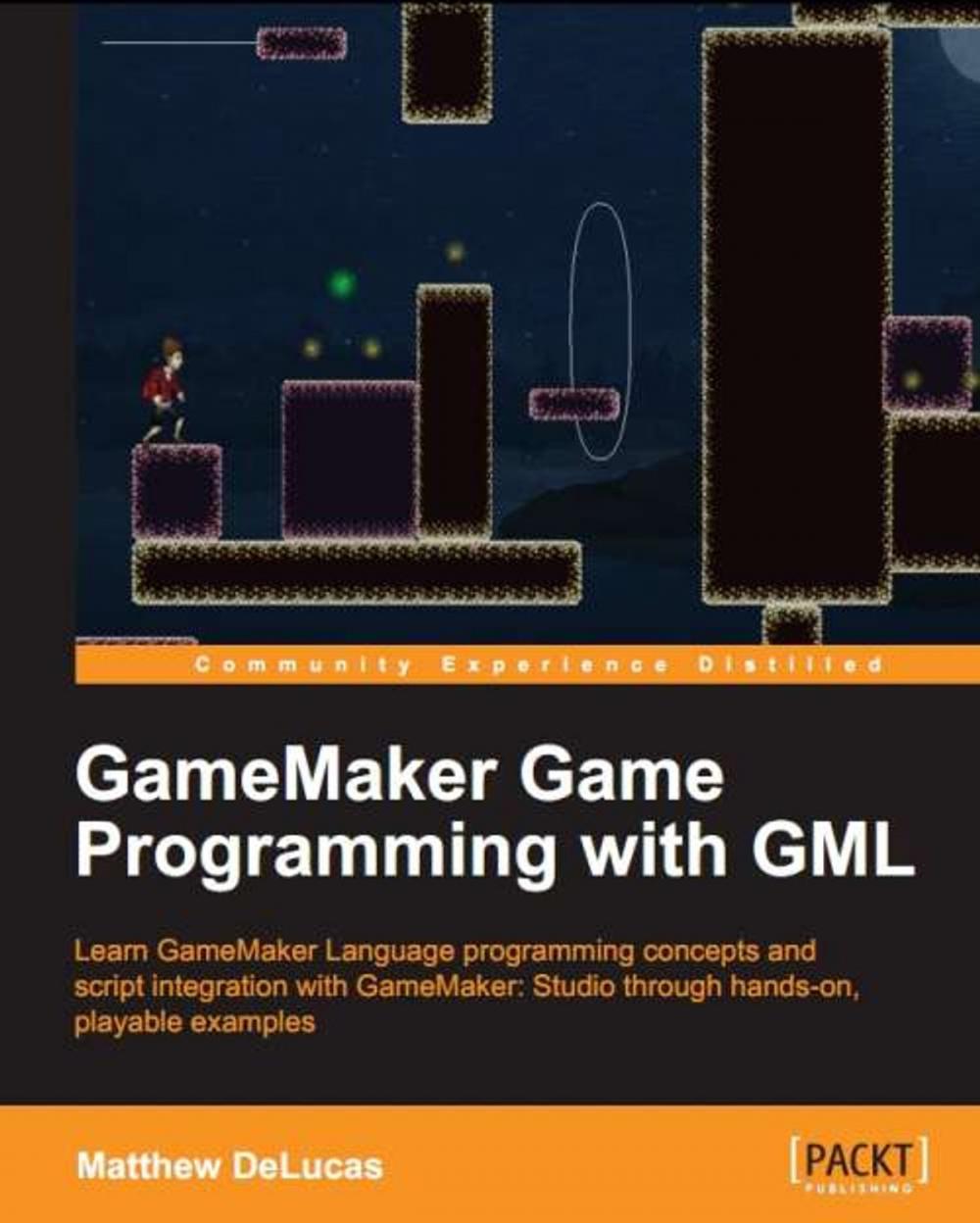 Big bigCover of GameMaker Game Programming with GML