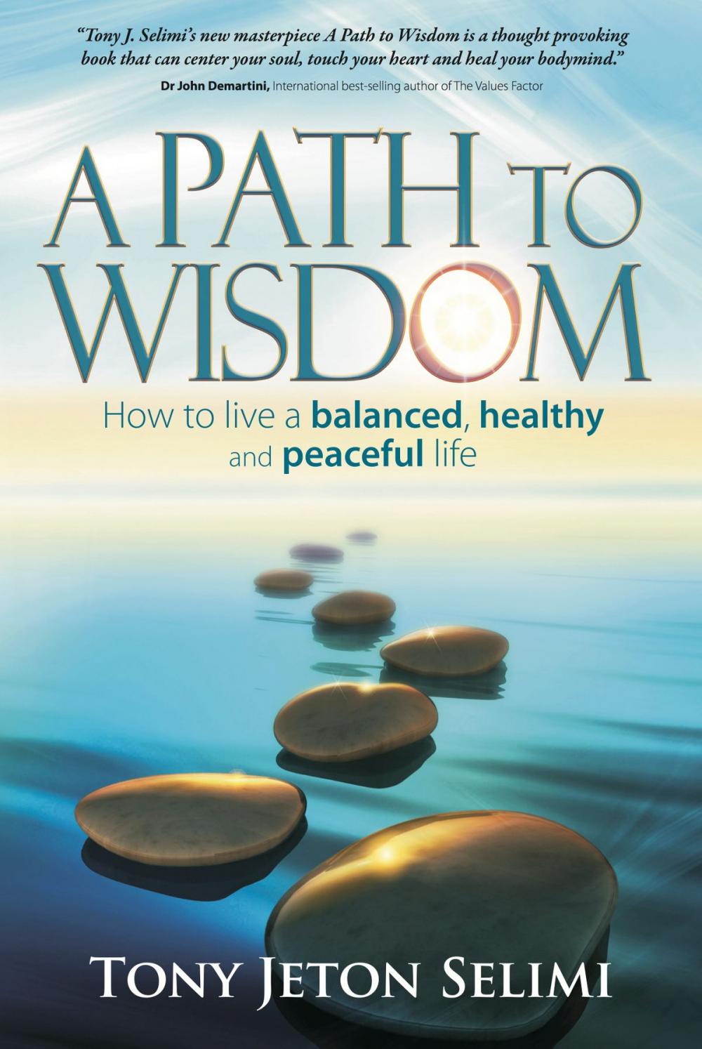 Big bigCover of A Path to Wisdom: How to live a balanced, healthy and peaceful life